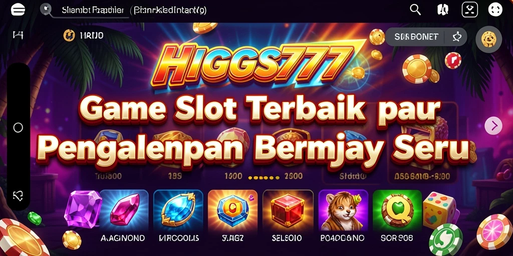 Screenshot HIGGS777 menampilkan gameplay Slot yang seru dan mengasyikkan.
